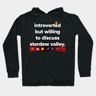 introverted but willing to discuss Stardew Valley Hoodie